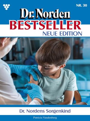 cover image of Dr. Norden Bestseller – Neue Edition 30 – Arztroman